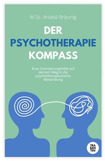 Buchcover des Buches "Der Psychotherapie Kompass" von Anatol Bräunig, erschienen im Trabanten Verlag